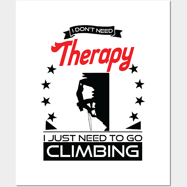 Climbing - Better Than Therapy Gift For Climbers Wall Art by OceanRadar